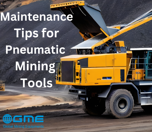 Maximizing Efficiency and Longevity: Maintenance Tips for Pneumatic Mining Tools