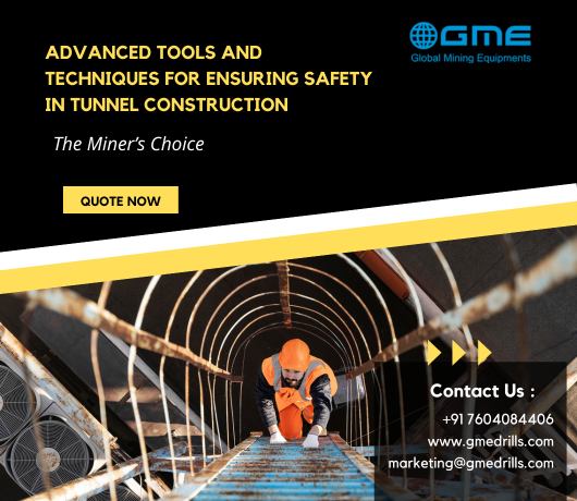 Safety First: Advanced Tools and Techniques for Ensuring Safety in Tunnel Construction