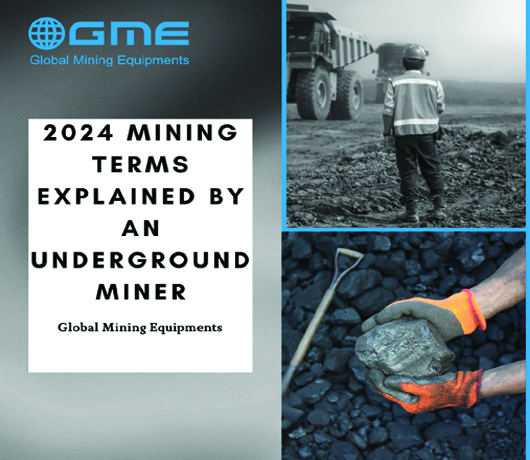 2024 Mining Terms Explained by An Underground Miner: Focus on Underground Mining Tools